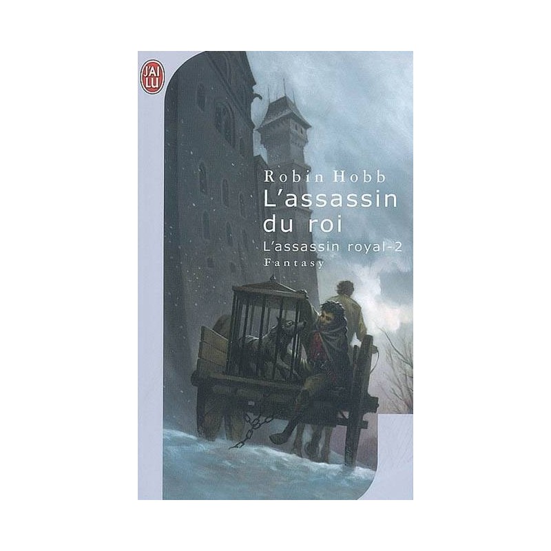 L'ASSASSIN ROYAL 02, L'ASSASSIN DU ROI - ROBIN HOBB - J'AI LU