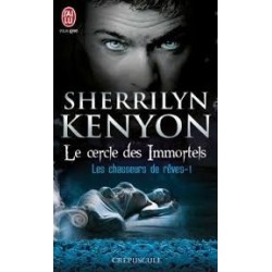 LE CERCLE DES IMMORTELS 1, LES CHASSEURS DE RÊVES - SHERRILYN KENYON - J'AI LU