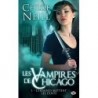 LES VAMPIRES DE CHICAGO 1, CERTAINES METTENT LES DENTS - CHLOE NEILL - BRAGELONNE