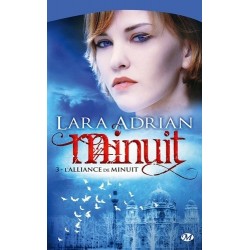 MINUIT 3, L'ALLIANCE DE MINUIT - LARA ADRIAN - BRAGELONNE