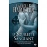 LES AVENTURES D'ANITA BLAKE TUEUSE DE VAMPIRE, LE SQUELETTE SANGLANT - LAURELL K. HAMILTON - BRAGELONNE