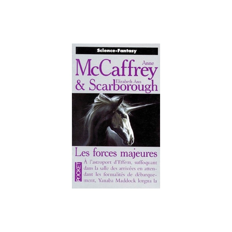 LES FORCES MAJEURES - ANNE MCCAFFREY - POCKET