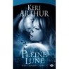 PLEINE LUNE 1, RILEY JENSON - KERI ARTHUR - BRAGELONNE