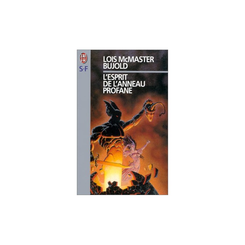 L'ESPRIT DE L'ANNEAU PROFANE - LOIS MCMASTER BUJOLD - J'AI LU