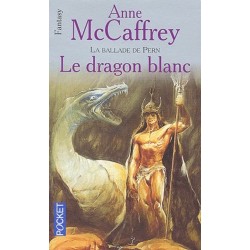 LE DRAGON BLANC - ANNE MCCAFFREY - POCKET