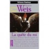 LA QUETE DU ROI - MARGARET & TRACY WEIS & HICKMAN - POCKET