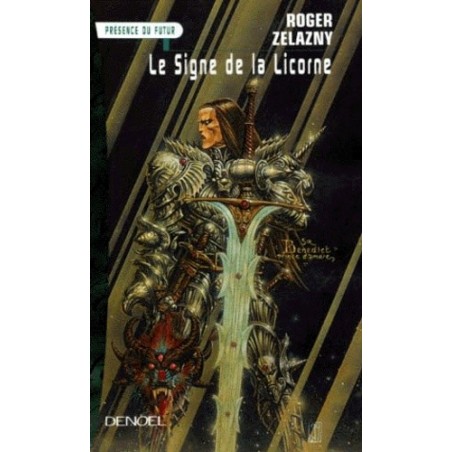 LE SIGNE DE LA LICORNE - ROGER ZELAZNY - DENOEL