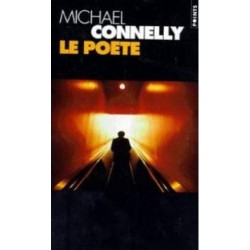 LE POETE - MICHAEL CONNELLY - SEUIL