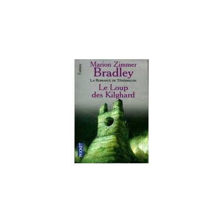 LE LOUP DE KILGHARD - MARION ZIMMER BRADLEY - POCKET