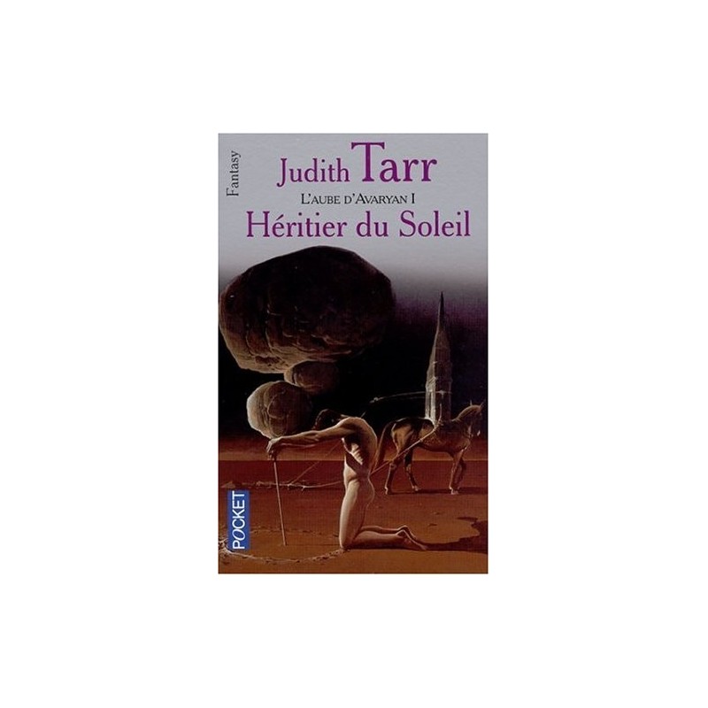 L'AUBE D'AVARYAN 1, HERITIER DU SOLEIL - JUDITH TARR - POCKET