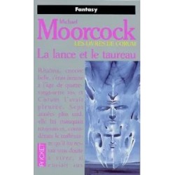 LA LANCE ET LE TAUREAU - MICHAEL MOORCOCK - PRESS POCKET