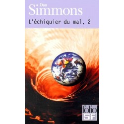 L'ECHIQUIER DU MAL 2 - DAN SIMMONS - GALLIMARD