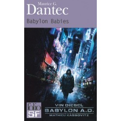 BABYLON BABIES - MAURICE DANTEC - GALLIMARD
