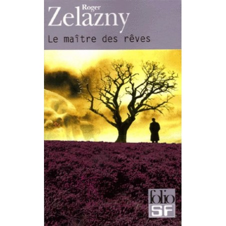 LE MAITRE DES REVES - ROGER ZELAZNY - GALLIMARD