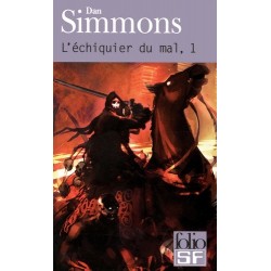 L'ECHIQUIER DU MAL 1 - DAN SIMMONS - GALLIMARD