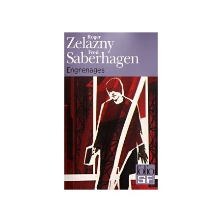 ENGRENAGES - ROGER ZELAZNY - GALLIMARD