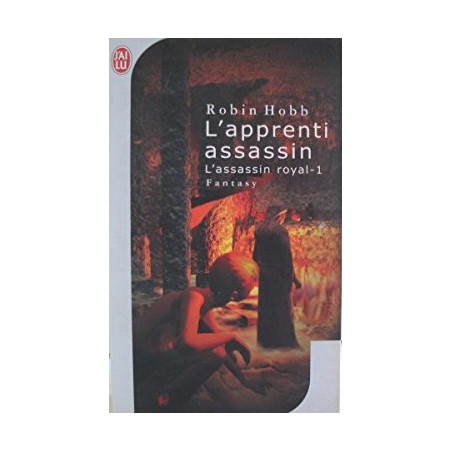 L'ASSASSIN ROYAL 1, L'ASSASSIN ROYAL - ROBIN HOBB - J'AI LU