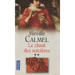 LE CHANT DES SORCIERES 2 - MIREILLE CALMEL - POCKET