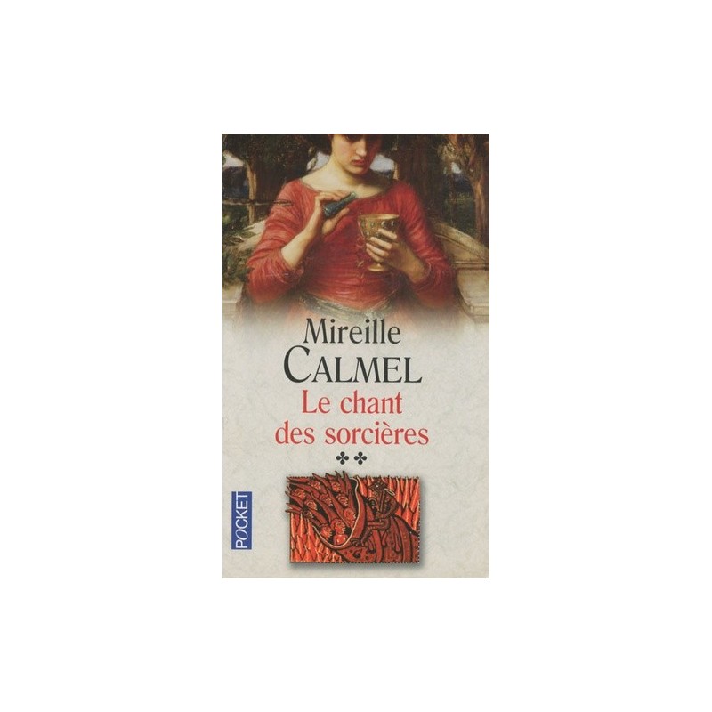 LE CHANT DES SORCIERES 2 - MIREILLE CALMEL - POCKET