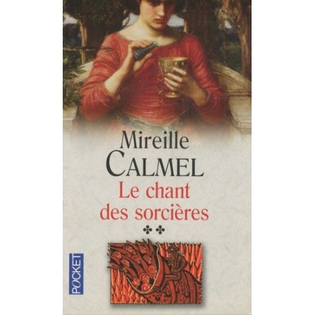LE CHANT DES SORCIERES 2 - MIREILLE CALMEL - POCKET