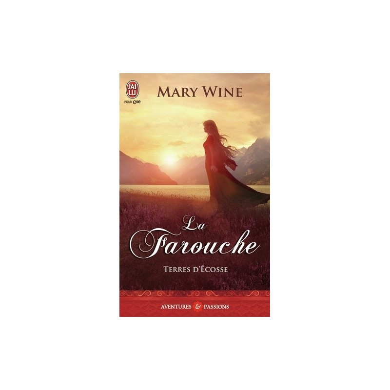 TERRES D'ECOSSE, LA FAROUCHE - MARY WINE - J'AI LU