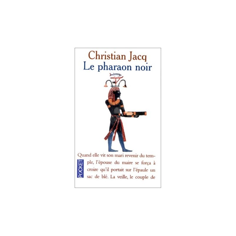 LE PHARAON NOIR - CHRISTIAN JACQ - POCKET