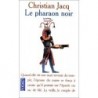 LE PHARAON NOIR - CHRISTIAN JACQ - POCKET