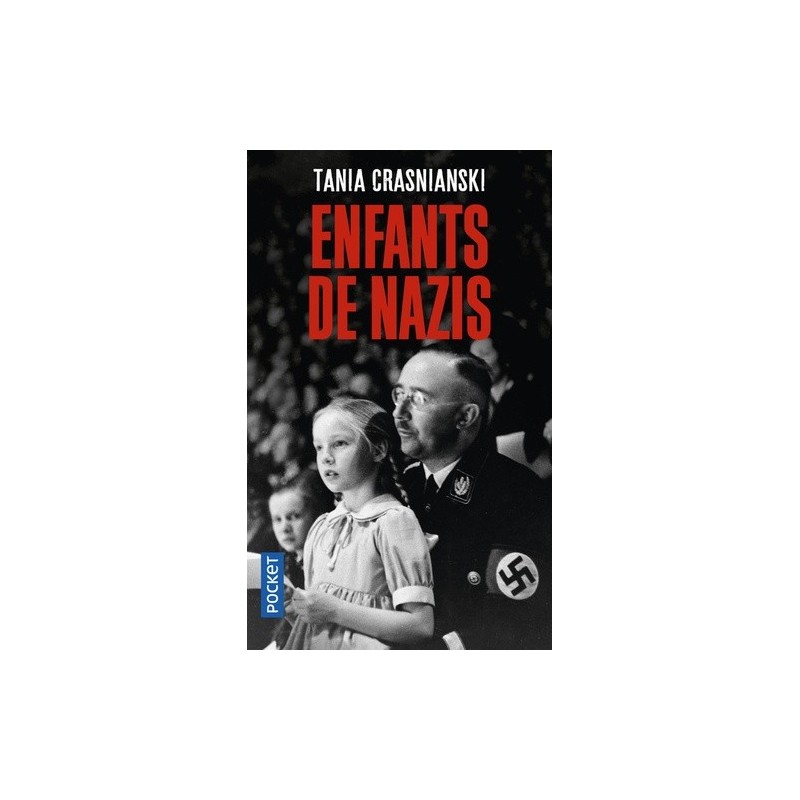 ENFANTS DE NAZIS - TANIA CRASNIANSKI - POCKET