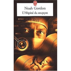 L'HOPITAL DES SOUPCONS - NOAH GORDON - LIVRE DE POCHE