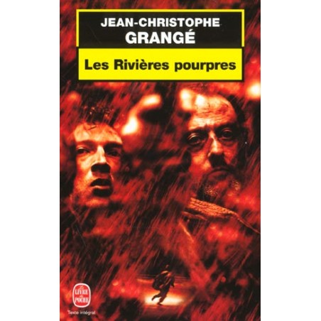 LES RIVIERES POURPRES - JEAN-CHRISTOPHE GRANGE - LIVRE DE POCHE