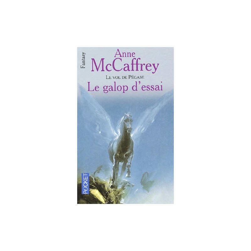 LE GALOP D'ESSAI - ANNE MCCAFFREY - POCKET