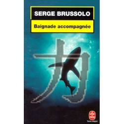 BAIGNADE ACCOMPAGNEE - SERGE BRUSSOLO - LIVRE DE POCHE