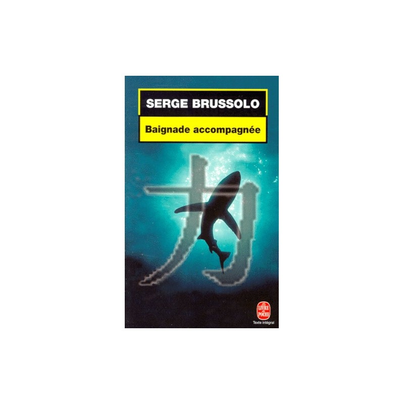 BAIGNADE ACCOMPAGNEE - SERGE BRUSSOLO - LIVRE DE POCHE