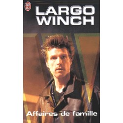 AFFAIRES DE FAMILLE, LARGO WINCH - NICOLAS VAN HAMME - J'AI LU