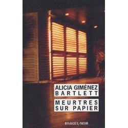 MEURTRES SUR PAPIER - ALICIA GIMENEZ BARTLETT - RIVAGES