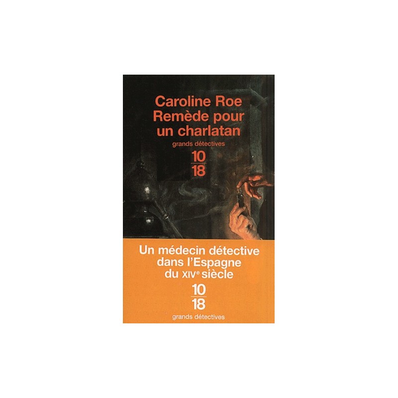 REMEDE POUR UN CHARLATAN - CAROLINE ROE - 10/18