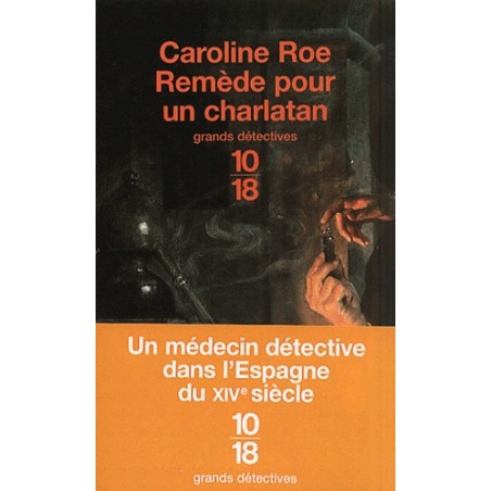 REMEDE POUR UN CHARLATAN - CAROLINE ROE - 10/18