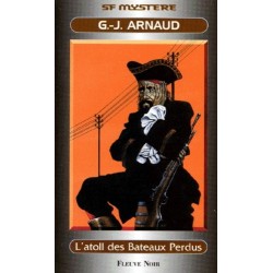 L'ATOLL DES BATEAUX PERDUS - G.-J. ARNAUD - FLEUVE NOIR