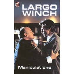 MANIPULATIONS, LARGO WINCH - GILLES LEGARDINIER - J'AI LU