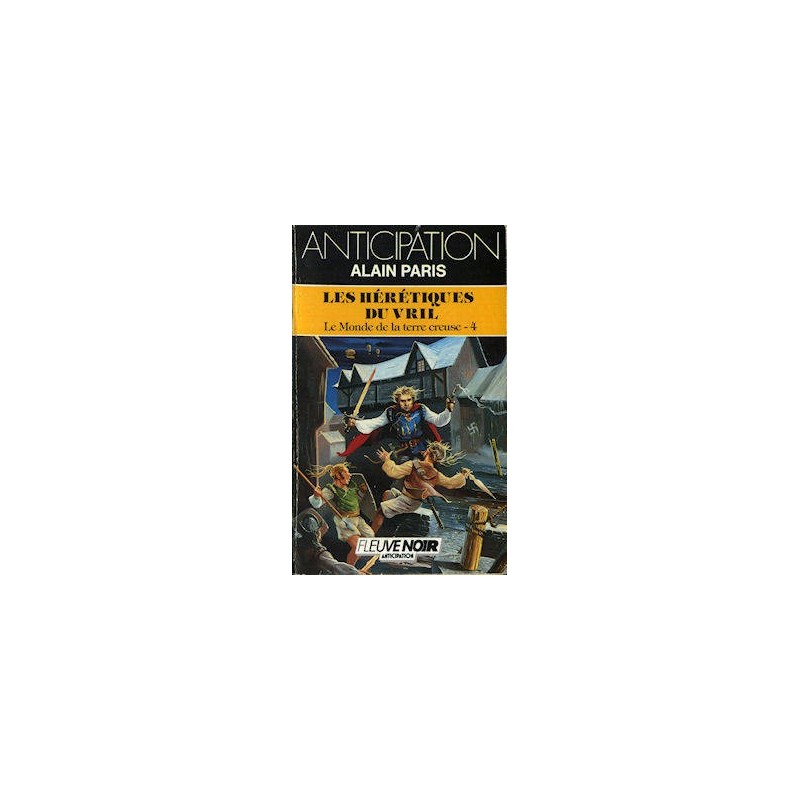 LE MONDE DE LA TERRE CREUSE 4, LES HERETIQUES DU VRIL - ALAIN PARIS - FLEUVE NOIR