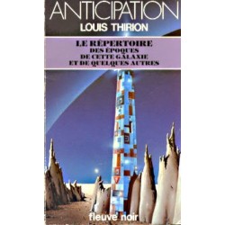 LE REPERTOIRE DES EPOQUES DE CETTE GALAXIE ET DE QUELQUES AUTRES - LOUIS THIRION - FLEUVE NOIR