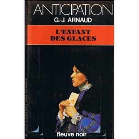 L'ENFANT DES GLACES - G.-J. ARNAUD - FLEUVE NOIR