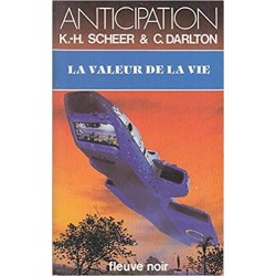 LA VALEUR DE LA VIE - K.-H. SCHEER - FLEUVE NOIR