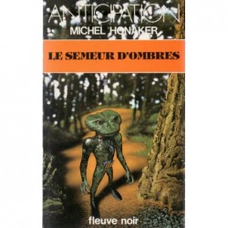 LE SEMEUR D'OMBRES - MICHEL HONAKER - FLEUVE NOIR