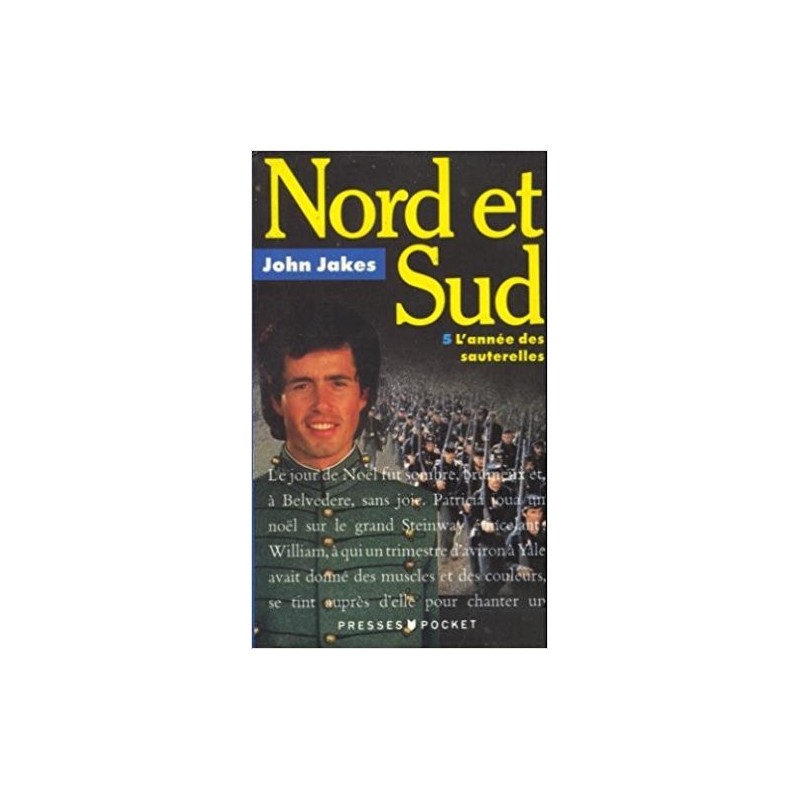 NORD ET SUD 05 L'ANNEE DES SAUTERELLES - JOHN JAKES - PRESS POCKET