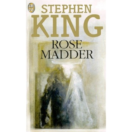 ROSE MADDER - STEPHEN KING - J'AI LU