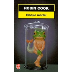 RISQUE MORTEL - ROBIN COOK...