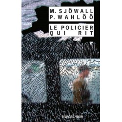 LE POLICIER QUI RIT - MAJ SJOWALL - RIVAGES