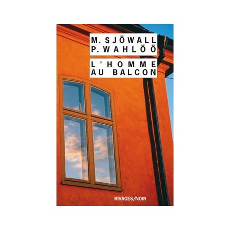 L'HOMME AU BALCON - MAJ SJOWALL - RIVAGES