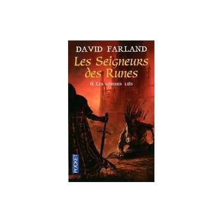 LES SEIGNEURS DES RUNES 6, LES MONDES LIES - DAVID FARLAND - POCKET